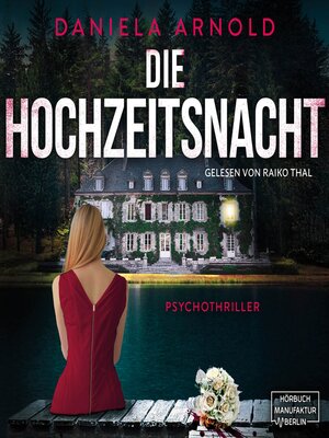 cover image of Die Hochzeitsnacht--Psychothriller (ungekürzt)